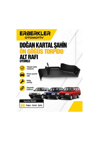 Doğan Kartal Şahin Ön Göğüs Torpido Alt Rafı Uyumlu - Erb1725