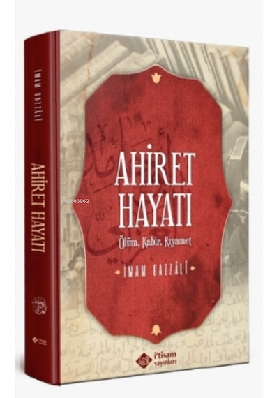Ahiret Hayatı - Ölüm Kabir – Kıyamet Ciltli