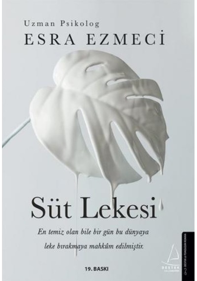 Süt Lekesi - Esra Ezmeci - Destek Yayınları