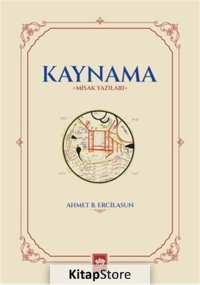 Kaynama-Misak Yazıları - Ahmet B. Ercilasun - Ötüken Neşriyat
