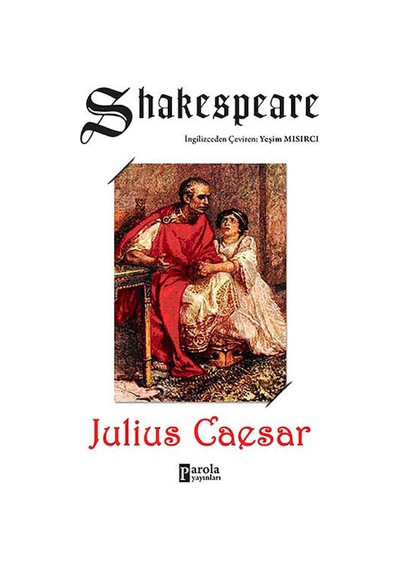Julius Caesar - William Shakespeare - Parola Yayınları