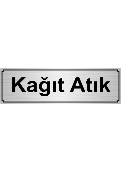 Kağıt Atık Yönlendirme Levhası 5Cmx20Cm Gümüş Renk Metal