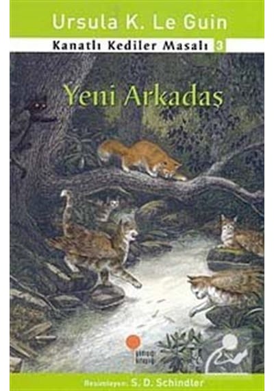 Kanatlı Kediler Masalı 3 - Yeni Arkadaş - Ursula K. Le Guin - Günışığı Kitaplığı