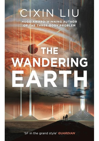 Wandering Earth - Cixin Liu - Head of Zeus