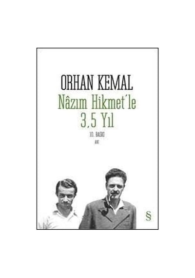 Nazım Hikmetle 3.5 Yıl - Orhan Kemal - Everest Yayınları