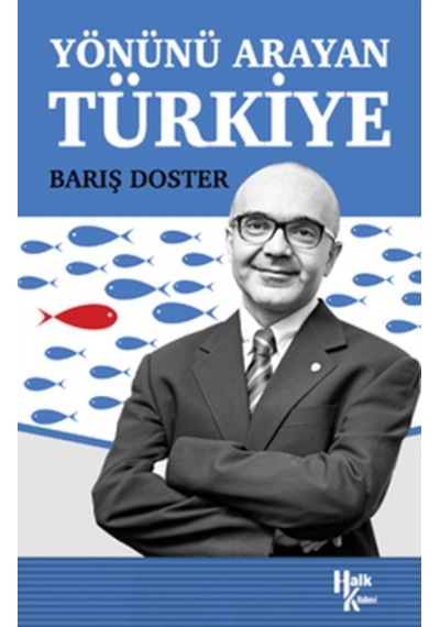 Yönünü Arayan Türkiye - Halk Kitabevi - Barış Doster
