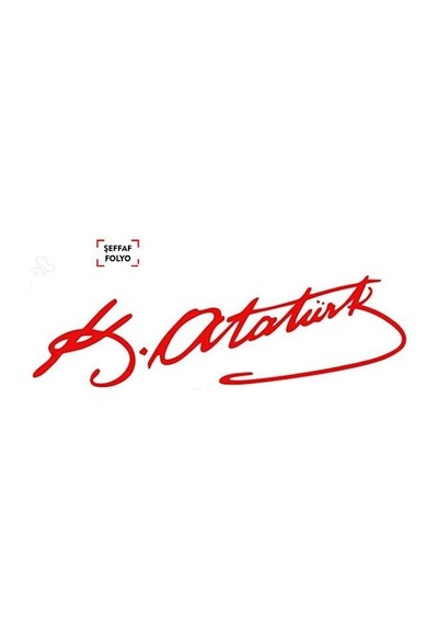 Sticker K.atatürk İmza 4 15cm Folyo Kırmızı Adet Fiyat