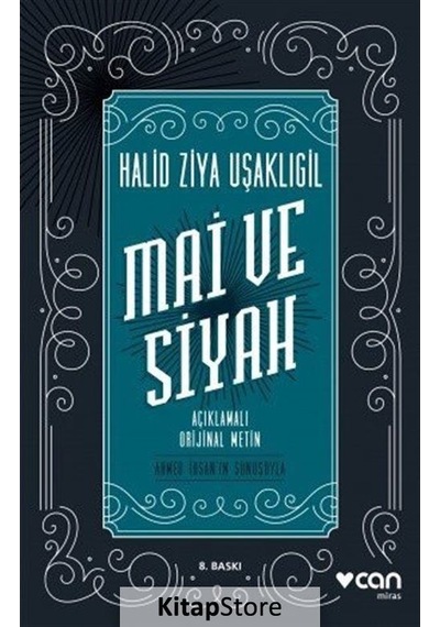 Kitapstore Mai ve Siyah  Metin / Halid Ziya Uşaklıgil