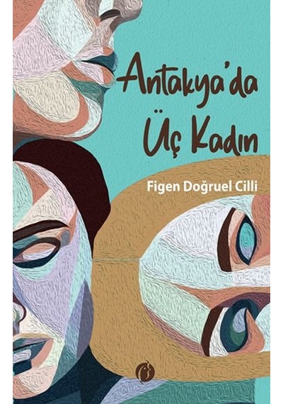 Antakya'da Üç Kadın