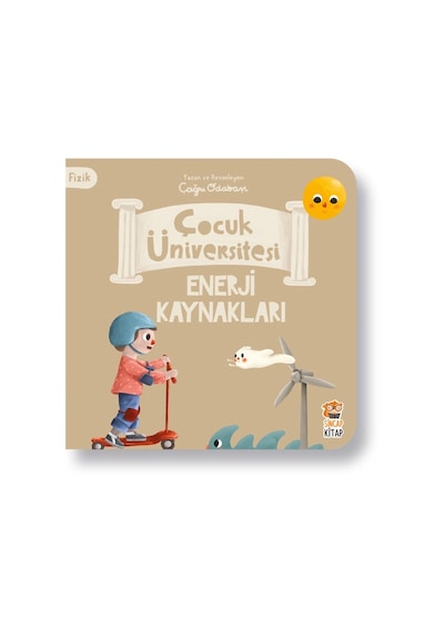 Sincap Kitap Çocuk Üniversitesi - Fizik - Enerji Kaynakları / Çağrı Odabaşı