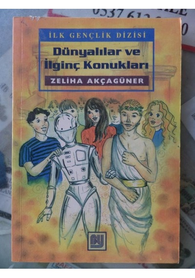 Dünyalılar Ve İlginç Konukları/zeliha Akçagüner