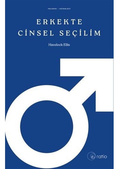Erkekte Cinsel Seçilim / Havelock Ellis