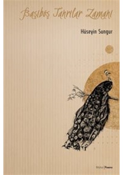 Başıboş Tanrılar Zamanı / Hüseyin Sungur