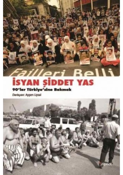 İsyan Şiddet Yas- Dipnot