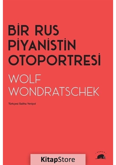 Bir Rus Piyanistin Otoportresi - Wolf WondratschekKitap