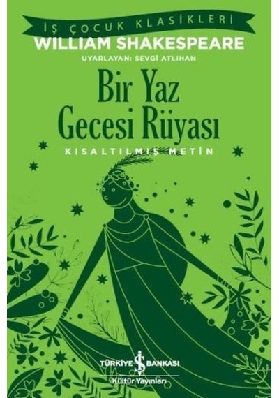Bir Yaz Gecesi Rüyası - William Shakespeare - İş Bankası Kültür Yayınları