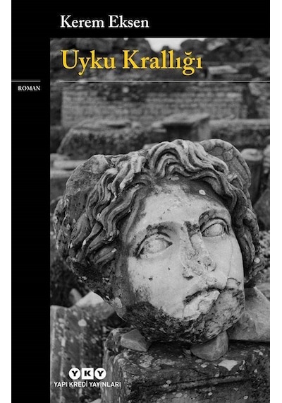 Uyku Krallığı - Kerem Eksen - Yapı Kredi Yayınları