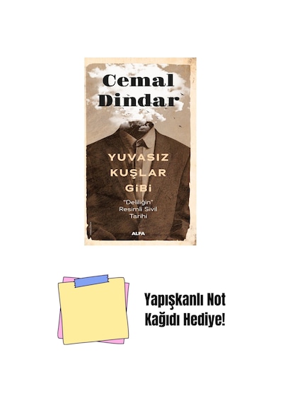 Yuvasız Kuşlar Gibi + Yapışkanlı Not Kağıdı
