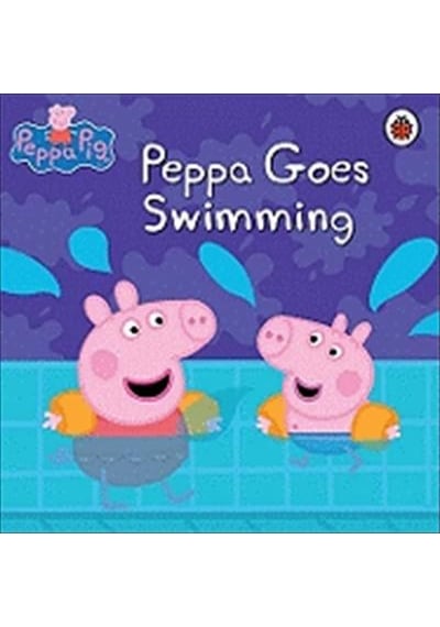Peppa Pig: Peppa Goes Swimming - Peppa Pig - Ladybirds