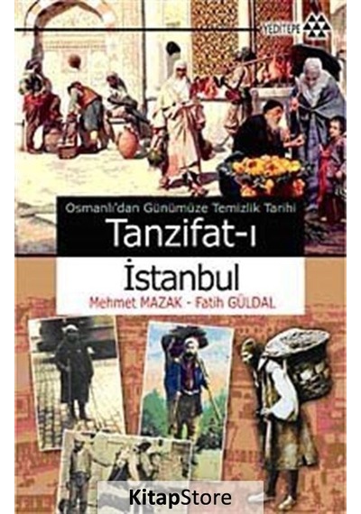 Tanzifatı İstanbul - Mehmet Mazak - Yeditepe Yayınevi
