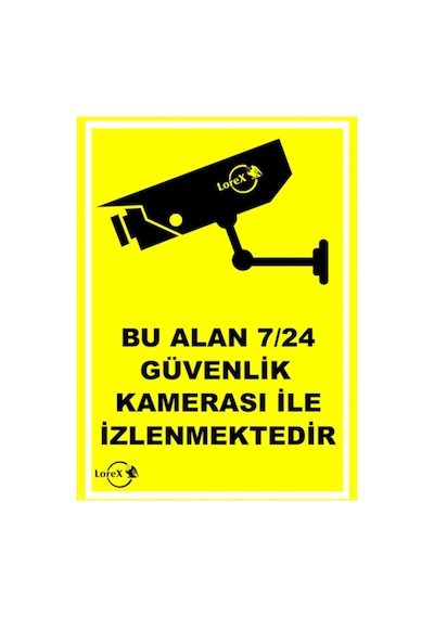 Lorex 7/24 Kamera Ile Izlenmektedir Pvc Uyarı Ikaz Levhası