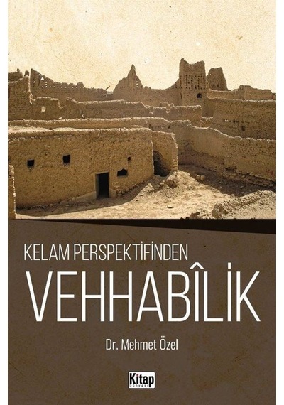 Vehhabilik - Kelam Perspektifinden - Mehmet Özel - Kitap Dünyası