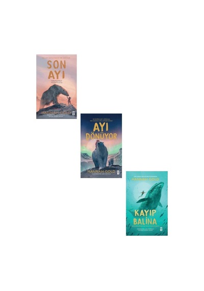 Hannah Gold Seti 3 Kitap Son Ayı + Ayı Dönüyor + Kayıp Balina