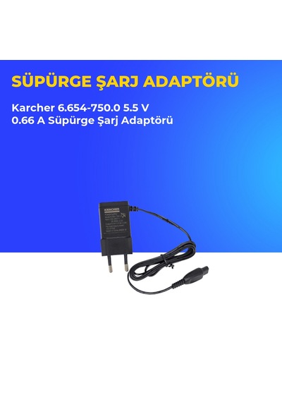 Karcher 6.654-750.0 5.5 V 0.66 A Süpürge Şarj Adaptörü