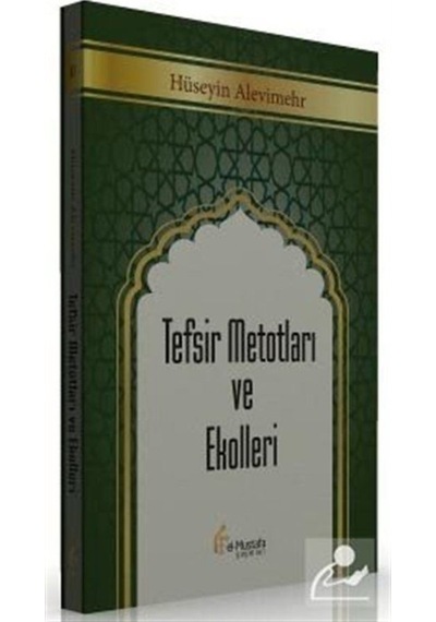 Tefsir Metotları ve Ekolleri - Hüseyin Alevimehr - El