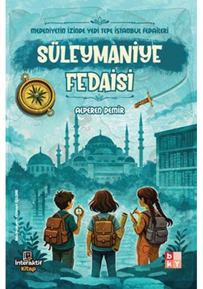 Medeniyetin İzinde Yedi Tepe İstanbul Fedaileri Süleymaniye Fedaisi - Bıso-881405