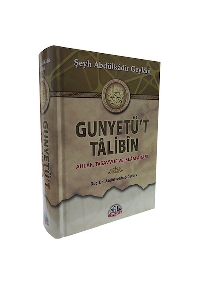 Gunyetü't Talibin / Şeyh Abdulkadir Geylani