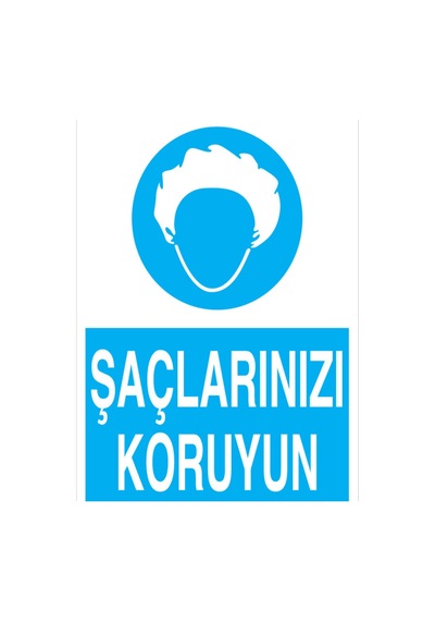 Saçlarınzı Koruyun Uyarı Tabelası - 50x70 Alüminyum Kompozit Panel - İe15