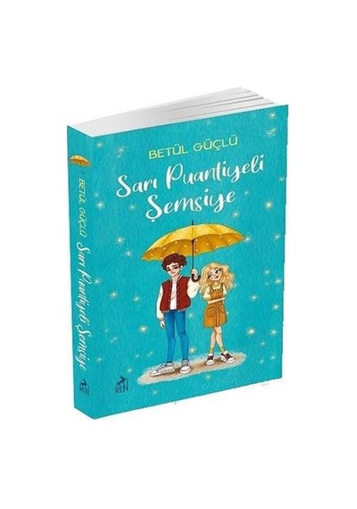 Sarı Puantiyeli Şemsiye -  Betül Güçlü -  Ren Kitap