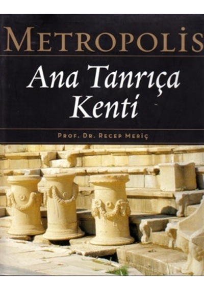 Metropolis Ana Tanrıça  Kenti