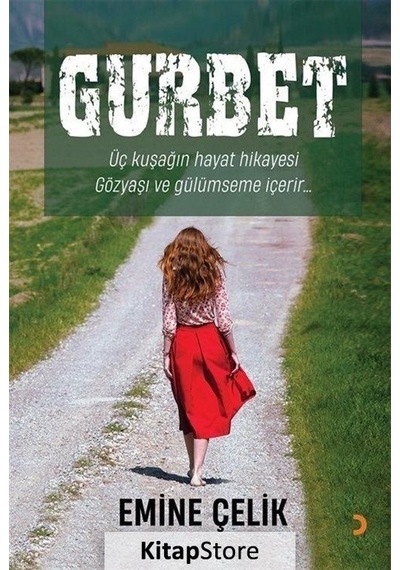 Üç Kuşağın Hayat Hikayesi Gözyaşı ve Gülümseme İçerir - Emine Çelik - Cinius