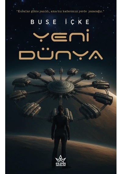 Yeni Dünya - Buse İçke - Elpis Yayınları