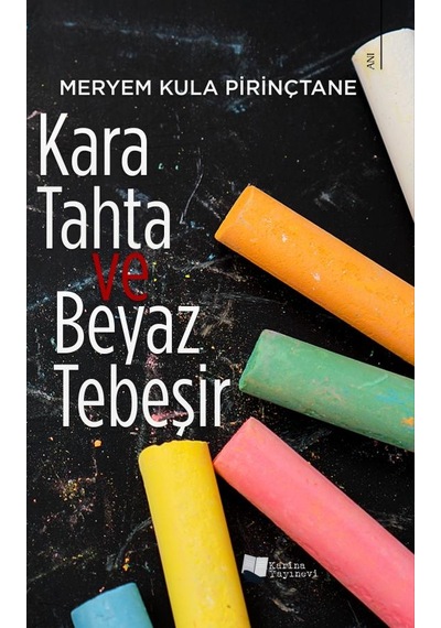 Kara Tahta Ve Beyaz Tebeşir