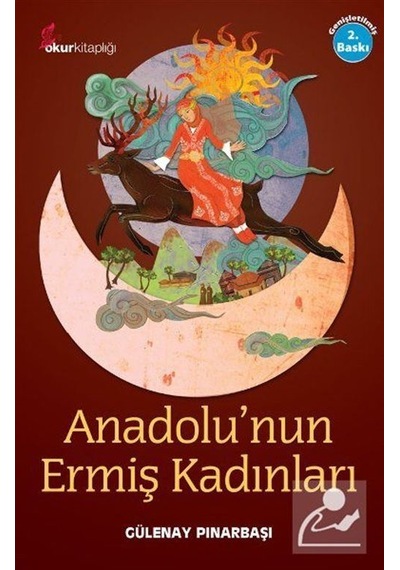 Anadolu'nun Ermiş Kadınları / Gülenay Pınarbaşı