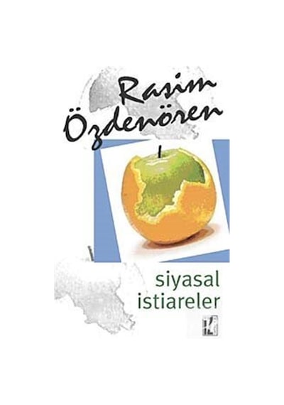 Siyasal İstiareler - Rasim Özdenören - İz Yayıncılık