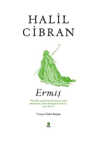 Ermiş: "güzellik, Aynada Kendi Yüzünü Süzen Ebediyettir, Fakat Ebediyet De Sizsiniz, Ayna Da Siz."