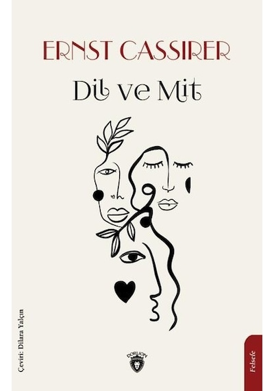 Dil ve Mit - Ernst Cassirer - Dorlion Yayınevi