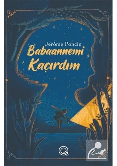 Babaannemi Kaçırdım - Jerome Poncin - Q Yayınları