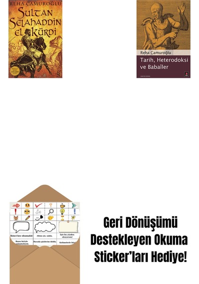 Sultan Selahaddin El Kürdi + Tarih, Heterodoksi Ve Babailer + Okuma Sticker'ları