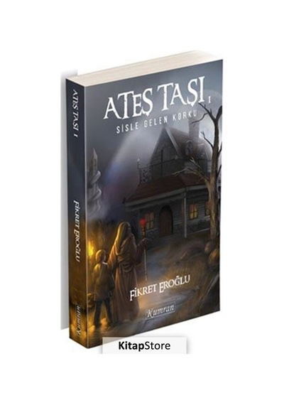 Ateş Taşı 1-Sisle Gelen Korku - Fikret Eroğlu - Kumran