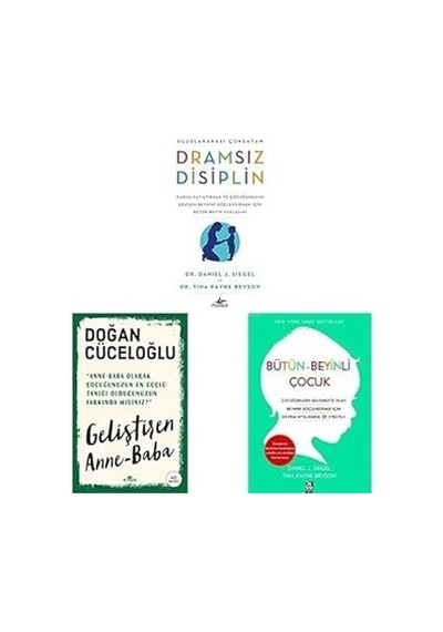 Dramsiz Disiplin + Gelistiren Anne Baba + Butun Beyinli Cocuk 3 Set