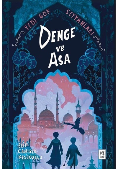 Denge Ve Asa / Elif Canıbek Kesikoğlu