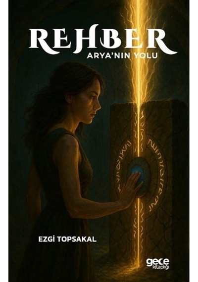 Rehber & Arya'nın Yolu / Ezgi Topsakal