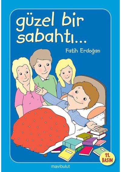 Güzel Bir Sabahtı - Fatih Erdoğan - Mavi Bulut Yayıncılık