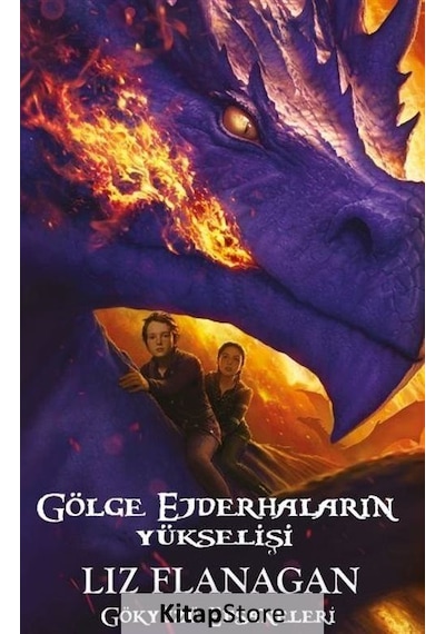 Gölge Ejderhaların Yükselişi - Gökyüzü Efsaneleri / Liz Flanagan
