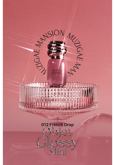 Muzigaee Mansion Objet Glossy Mini 012 French Drop